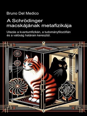 cover image of A Schrödinger macskájának metafizikája.